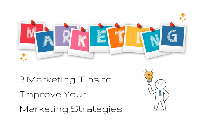3-tips-to-improve-marketing-strategies_01.png